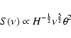 \begin{displaymath}S(\nu) \propto H^{-\frac{1}{2}} \nu^{\frac{5}{2}} \theta^{2}
\end{displaymath}