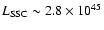 $L_{\rm SSC} \sim 2.8\times 10^{45}$