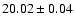 $20.02\pm0.04$
