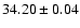 $34.20\pm0.04$