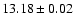 $13.18\pm0.02$