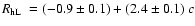 $\mbox{$R_{\rm hL}$ }=(-0.9\pm0.1)+(2.4\pm0.1)~c$
