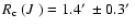 $\mbox{$R_{\rm c}$ }(\mbox{$J$ })=1.4\hbox{$^\prime$ }\pm0.3\hbox{$^\prime$ }$