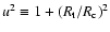 $u^2\equiv 1+(R_{\rm t}/R_{\rm c})^2$