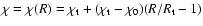 $\chi=\chi(R)=\chi_{\rm t} + (\chi_{\rm t}-\chi_0)(R/R_{\rm t}-1)$