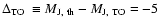 $\mbox{$\rm\Delta_{TO}$ }\equiv M_{\rm J,~th}-M_{\rm J,~TO}=-5$
