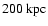 $200~{\rm kpc}$