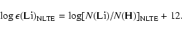 \begin{displaymath}\log
\epsilon({\rm Li})_{\rm NLTE} = \log
[N({\rm Li})/N({\rm H})]_{\rm NLTE} + 12.\end{displaymath}