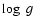 $\log\;g$