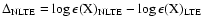 $\Delta_{\rm NLTE}=\log
\epsilon({\rm X})_{\rm NLTE}-\log
\epsilon({\rm X})_{\rm LTE}$