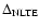 $\Delta_{\rm NLTE}$