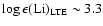 $\log \epsilon({\rm Li})_{\rm LTE} \sim 3.3$