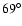 $69^\circ$