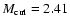 $M_{\rm cut}=2.41$
