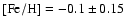 ${\rm [Fe/H]} = -0.1 \pm 0.15$