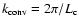 $k_{\rm conv} = 2 \pi / L_{\rm c}$