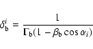 \begin{eqnarray*}\delta_{\rm b}^i = \frac{1}{\Gamma_{\rm b} (1 - \beta_{\rm b} \cos \alpha_i)}
\end{eqnarray*}