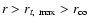 ${r > r_{t,~{\rm max}} > r_{\rm co}}$