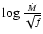 $\log \frac{\dot{M}}{\sqrt{f}}$