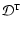$\mathcal{D}^{\rm T}$