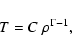 \begin{displaymath}%
T=C~\rho^{\Gamma-1},
\end{displaymath}