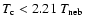 $T_{\rm c} < 2.21~T_{\rm neb}$