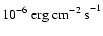 $10^{-6}~{\rm erg~cm^{-2}~s}^{-1}$