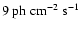 $9~{\rm ph~cm^{-2}~s^{-1}}$