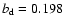 $b_{\rm d}=0.198$