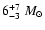 $6^{+7}_{-3}~M_{\odot}$