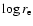 $\log r_{\rm e}$