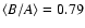 $\langle B/A \rangle = 0.79$