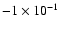 $-1\times10^{-1}$