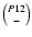 $P12 \choose -$