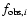 $f_{{\rm obs},i}$