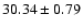 $30.34 \pm 0.79$