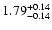 $\rm 1.79_{-0.14}^{+0.14}$