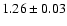 $1.26\pm 0.03$