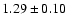 $1.29\pm 0.10$