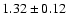 $1.32\pm 0.12$