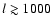 $l\gtrsim 1000$
