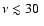 $\nu \lesssim 30~$