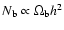 $N_{\rm
b}\propto\Omega_{\rm b}h^2$
