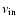 $\nu_{\rm in}$