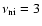 $\nu_{\rm ni}=3$