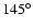 $145^{\circ}$