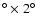 $^{\circ} \times
2^{\circ}$