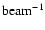 ${\rm beam^{-1}}$