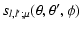 $\displaystyle %
s_{l, l';\mu} ( \theta, \theta', \phi)$