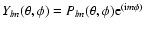 $Y_{lm}(\theta, \phi)=P_{lm}(\theta, \phi) {\rm e}^{({\rm i}m\phi)}$
